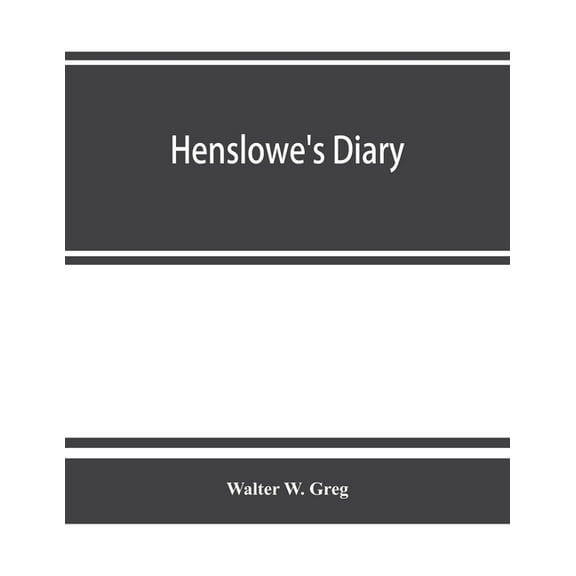 Henslowe's diary, (Paperback)
