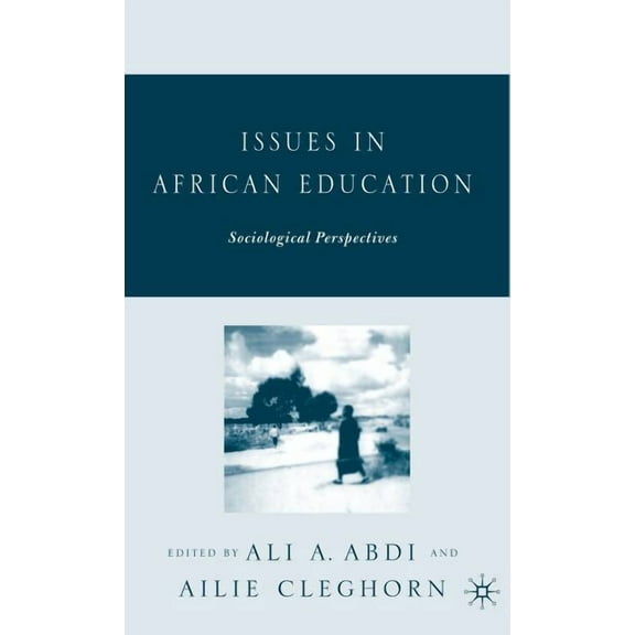 Issues in African Education: Sociological Perspectives, (Hardcover)