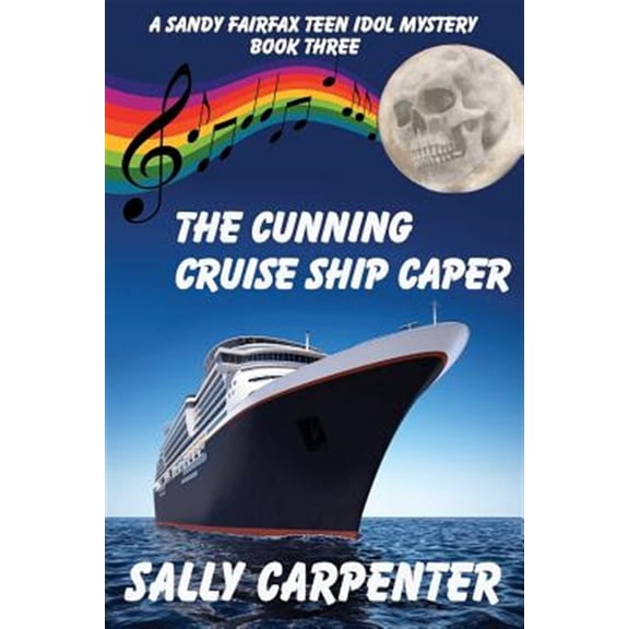 Pre-Owned The Cunning Cruise Ship Caper: A Sandy Fairfax Teen Idol Mystery: Book Three