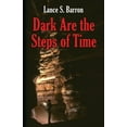 thumbnail image 1 of Pre-Owned Dark Are the Steps of Time (Paperback), 1 of 1