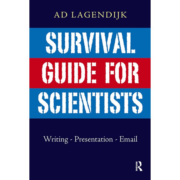 Survival Guide for Scientists: Writing - Presentation - Email, (Paperback)