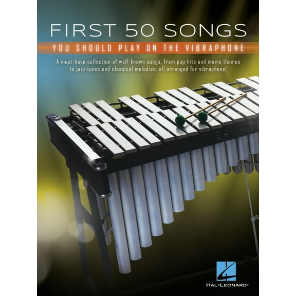 First 50 Songs You Should Play on Vibraphone: A Must-Have Collection of Well-Known Songs Arranged for Vibraphone!, (Paperback)