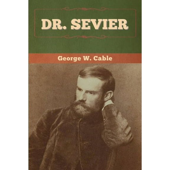 Dr. Sevier, (Paperback)