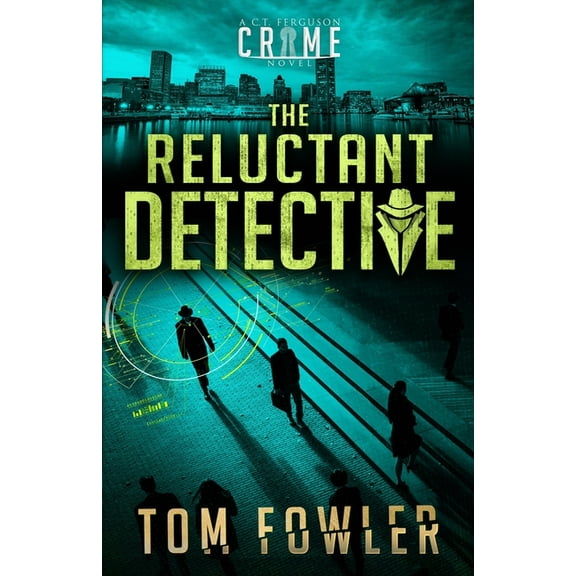 The Reluctant Detective: A C.T. Ferguson Crime Novel, (Paperback)