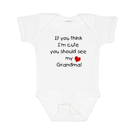 

Inktastic If You Think I m Cute You Should See My Grandma Gift Baby Boy or Baby Girl Bodysuit