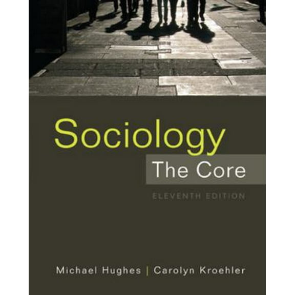 Pre-Owned Sociology: The Core Paperback