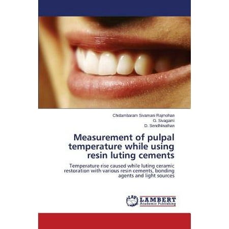 Measurement of Pulpal Temperature While Using Resin Luting