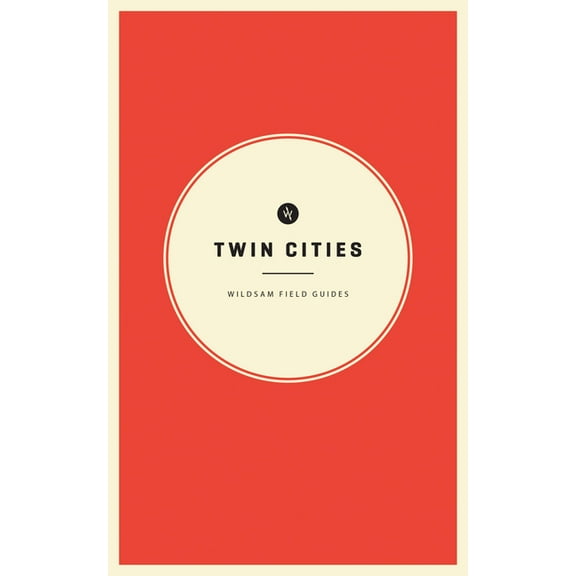 American City Guide Wildsam Field Guides: Twin Cities, (Paperback)