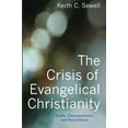 thumbnail image 2 of The Crisis of Evangelical Christianity (Paperback), 2 of 2