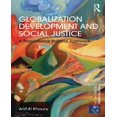 thumbnail image 1 of Globalization Development and Social Justice: A propositional political approach (Rethinking Globalizations), 1 of 2