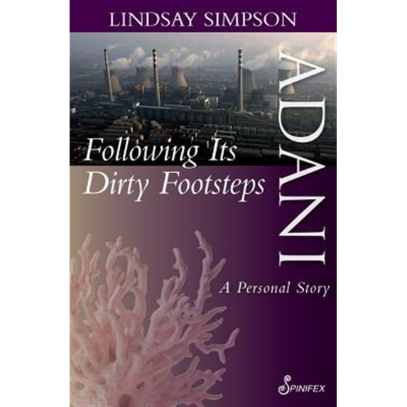 Pre-Owned Adani, Following Its Dirty Footsteps : A Personal Story (Paperback)