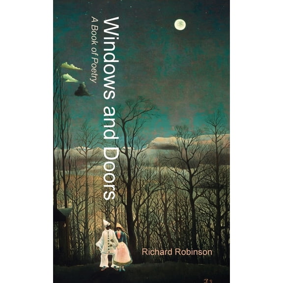 Windows and Doors: A Book of Poetry, (Paperback)