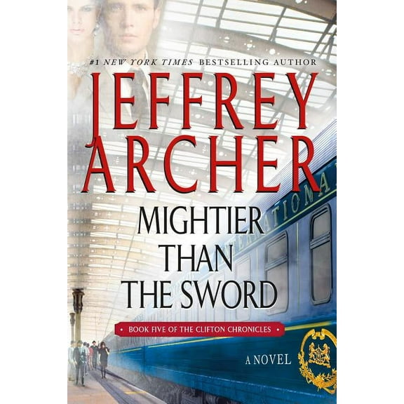 Clifton Chronicles Mightier Than the Sword, Book 5, (Paperback)