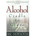 thumbnail image 1 of Pre-Owned Alcohol: Cradle to Grave (Hardcover) 1568387342 9781568387345, 1 of 1