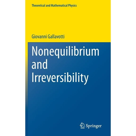 Theoretical and Mathematical Physics Nonequilibrium and Irreversibility, (Hardcover)