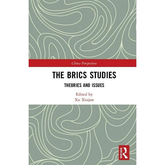 China Perspectives The BRICS Studies: Theories and Issues, (Hardcover)