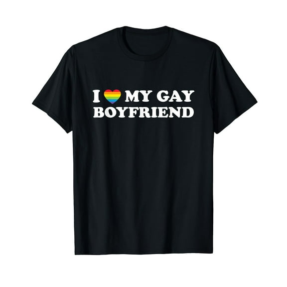 I Love My Gay Boyfriend Funny Gay Pride Rainbow T-Shirt