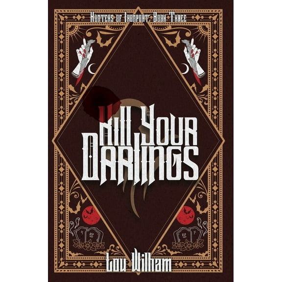 Kill Your Darlings, (Hardcover)