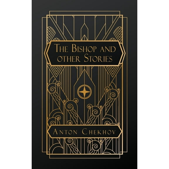 The Tales of Chekhov: The Bishop and Other Stories, (Paperback)