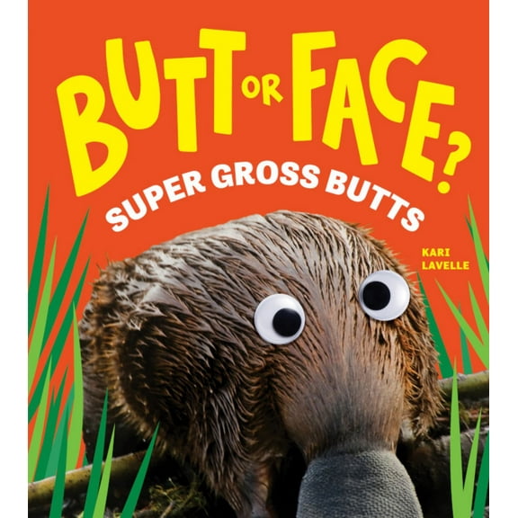 Butt or Face? Volume 3: Super Gross Butts (Hardcover)