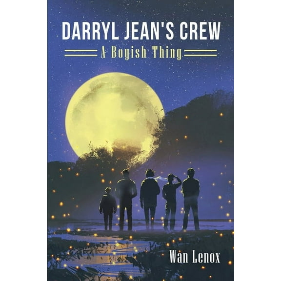 Darryl Jean's Crew: A Boyish Thing, (Paperback)