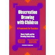 Observation Drawing with Children: A Framework for Teachers, Used [Paperback]