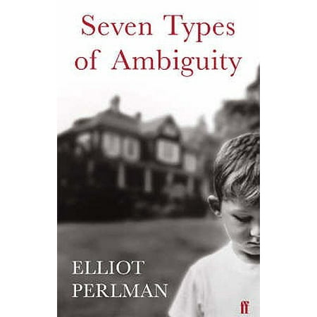 Seven Types Of Ambiguity Elliot Perlman Walmart Com Walmart Com