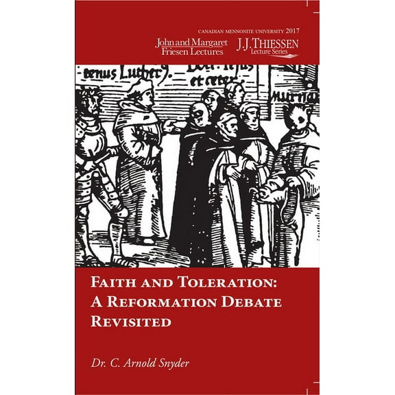 J.J. Thiessen Lecture: Faith and Toleration (Hardcover)