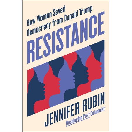 Resistance: How Women Saved Democracy from Donald Trump (Hardcover)