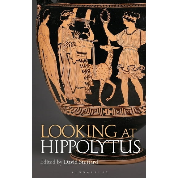 Looking at Hippolytus, (Hardcover)