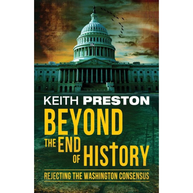 Au-delà de la Fin de l'Histoire, Rejet du Consensus de Washington