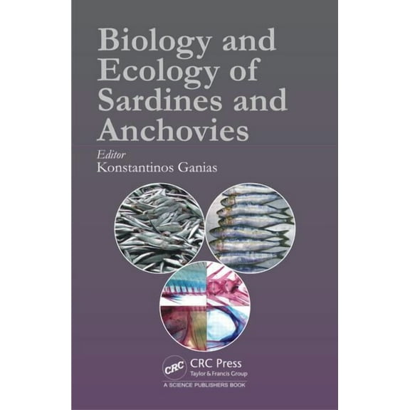 Biology and Ecology of Sardines and Anchovies, (Hardcover)