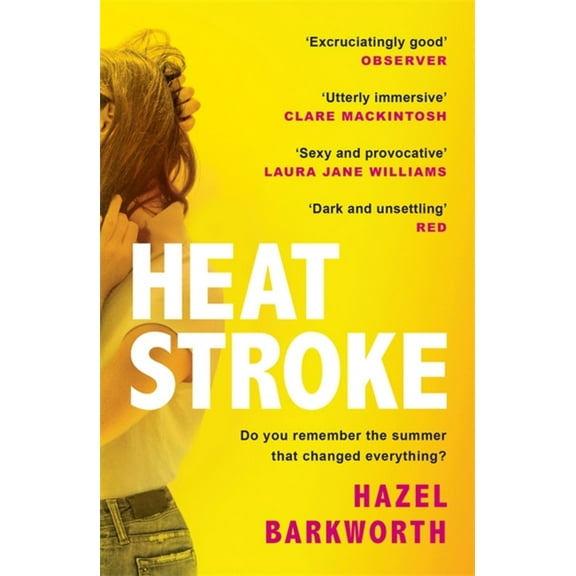 Pre-Owned Heatstroke: A Dark, Compulsive Story of Love and Obsession (Paperback) 1472265629 9781472265623