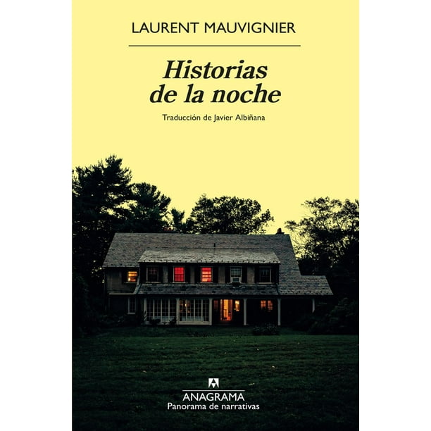 Libro Historias De La Noche Tapa Blanda, Autor Laurent Mauvignier, Editorial Anagrama