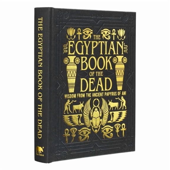 Arcturus Gilded Classics The Egyptian Book of the Dead: Wisdom of the Ancient Papyrus of Ani, (Hardcover)