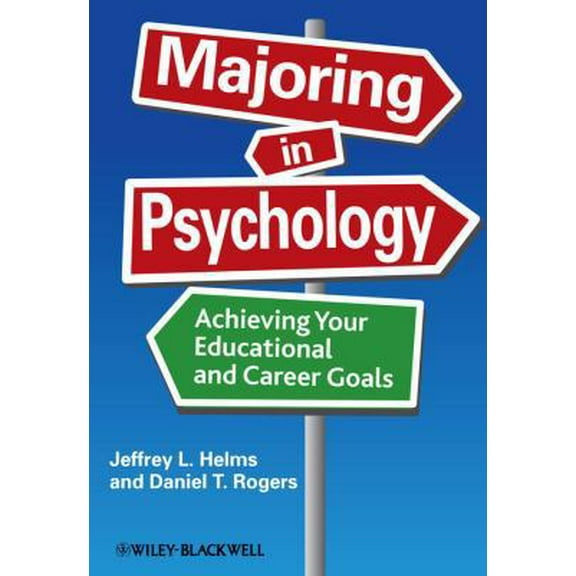 Pre-Owned Majoring in Psychology: Achieving Your Educational and Career Goals (Paperback) 1405190639 9781405190633