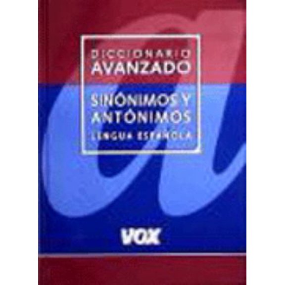 Pre-Owned Diccionario Avanzado de Sinonimos y Antonimos Lengua Espanola (Spanish Edition) (Hardcover) 8483321815 9788483321812