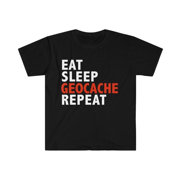 Eat Sleep Geocache Repeat Unisex T-shirt S-3XL Geocaching Geocacher