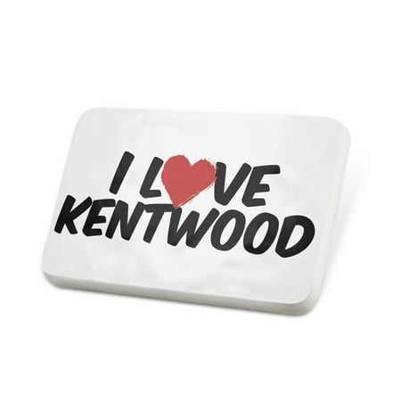 Porcelein Pin I Love Kentwood Lapel Badge – NEONBLOND