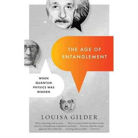 The Age of Entanglement: When Quantum Physics Was Reborn