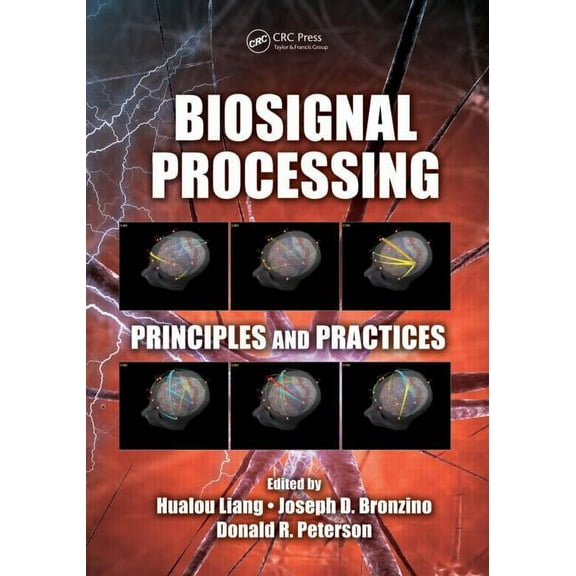 Biosignal Processing: Principles and Practices, (Hardcover)