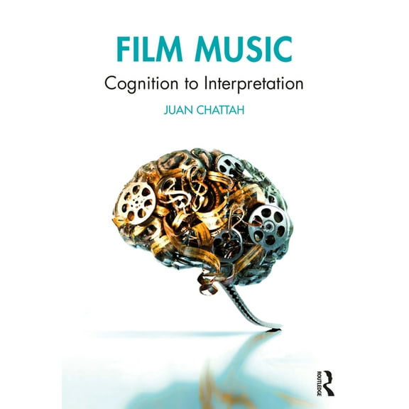 Film Music: Cognition to Interpretation, (Paperback)