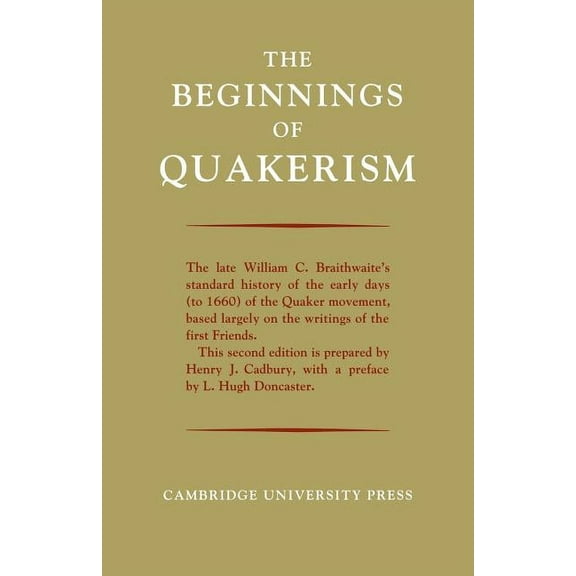The Beginnings of Quakerism, (Paperback)