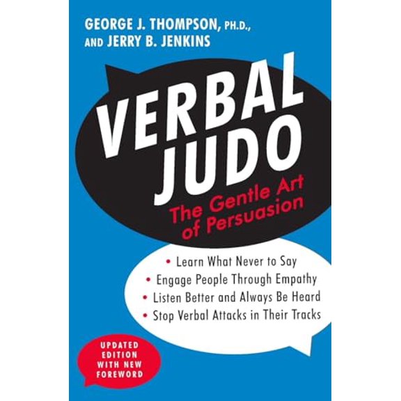 Pre-Owned Verbal Judo: The Gentle Art of Persuasion (Paperback) 0062107704 9780062107701
