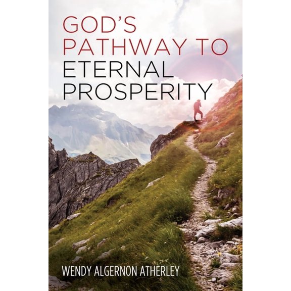 God's Pathway to Eternal Prosperity, (Hardcover)