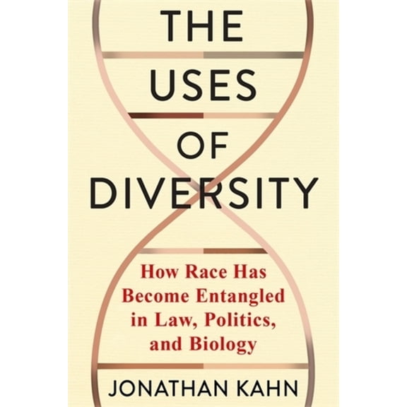 Race, Inequality, and Health The Uses of Diversity: How Race Has Become Entangled in Law, Politics, and Biology, Book 16, (Paperback)