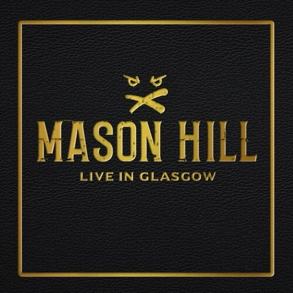 Mason Hill - Live In Glasgow - Music & Performance - CD