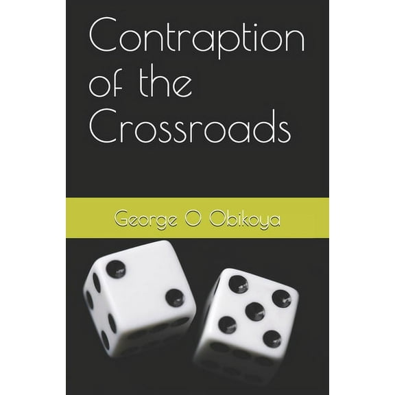 Contraption of the Crossroads