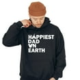 thumbnail image 2 of Happiest Dad on Earth Hoodie , Fathers Day Hoodie, Gifts for Dad, Unisex Hooded, Hoodie, 2 of 5