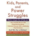 thumbnail image 2 of Kids, Parents, and Power Struggles By Kurcinka, Mary Sheedy, 2 of 2